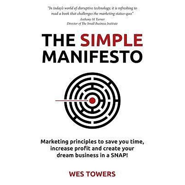 The Simple Manifesto, Wes Towers