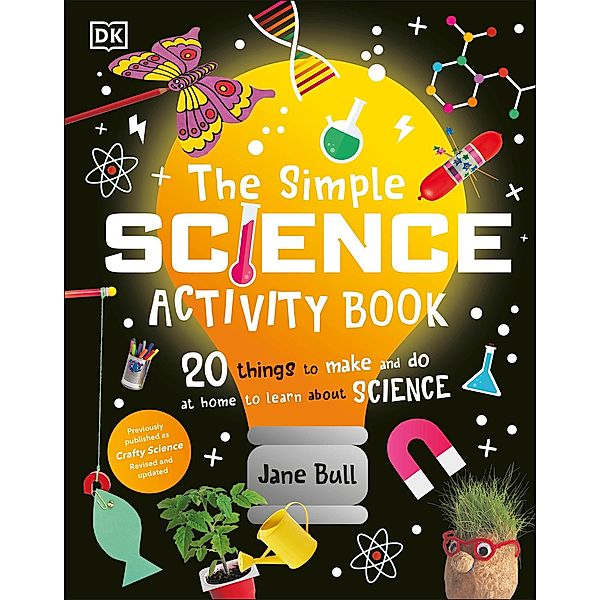 The Simple Science Activity Book, Jane Bull