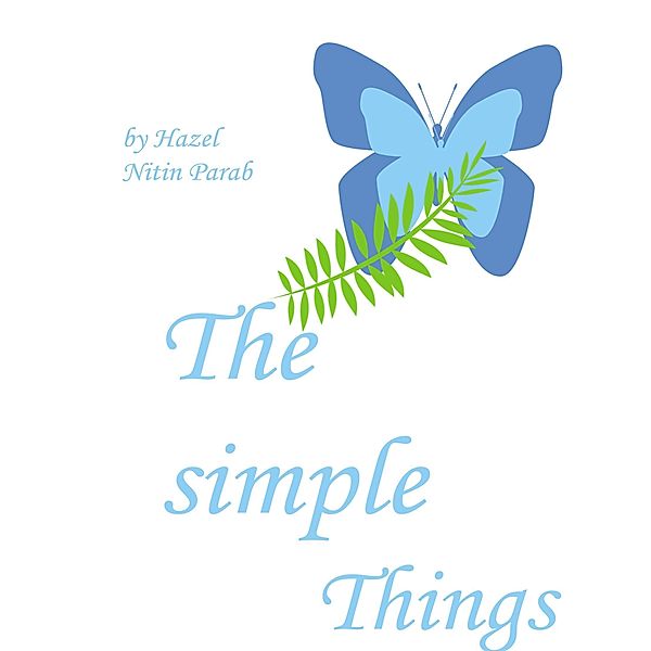 The Simple Things, Hazel Nitin Parab