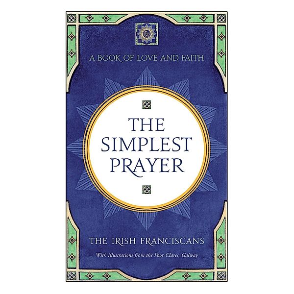 The Simplest Prayer, The Irish Franciscans