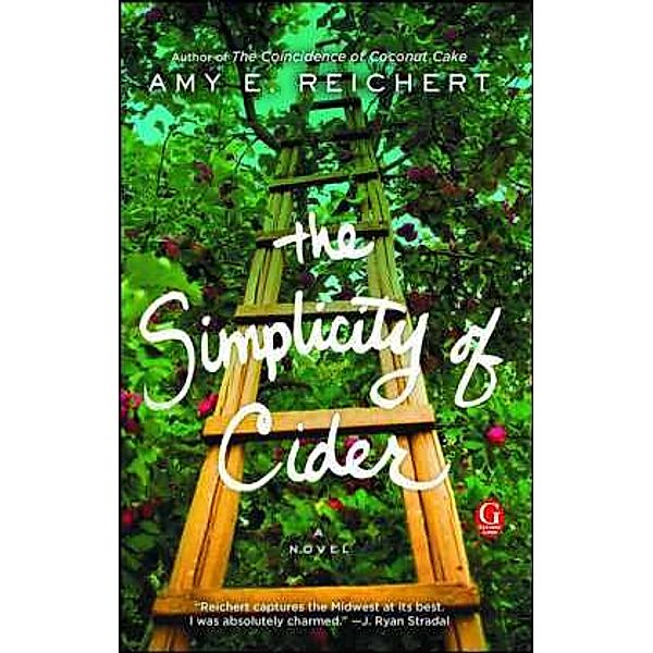 The Simplicity of Cider, Amy E. Reichert