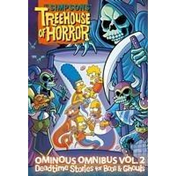 The Simpsons Treehouse of Horror Ominous Omnibus Vol. 2: Deadtime Stories for Boos & Ghouls, Matt Groening