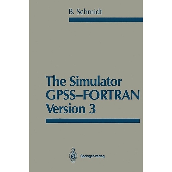 The Simulator GPSS-FORTRAN Version 3, Bernd Schmidt