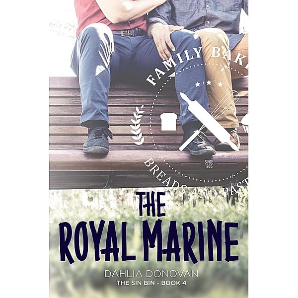 The Sin Bin: The Royal Marine (The Sin Bin, #4), Dahlia Donovan