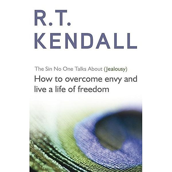 The Sin No One Talks About (Jealousy), R T Kendall Ministries Inc., R. T. Kendall