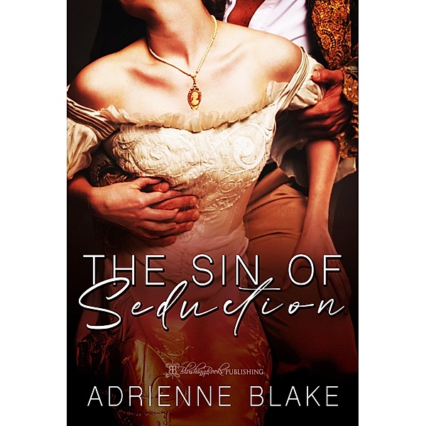 The Sin of Seduction / Blushing Books Publications, Adrienne Blake