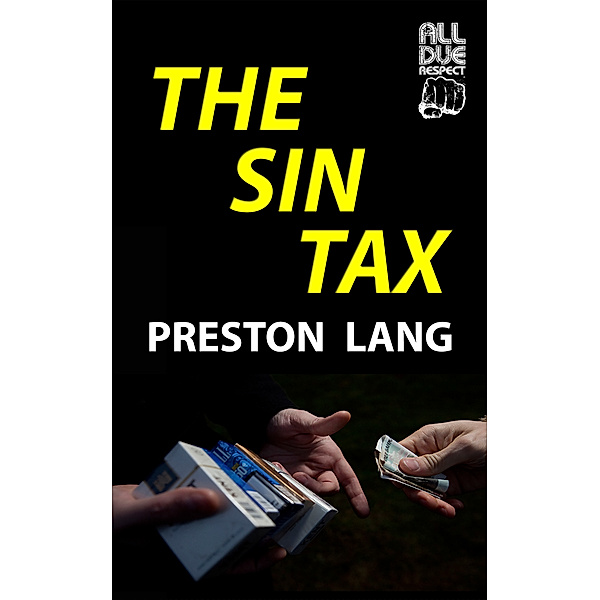The Sin Tax, Preston Lang