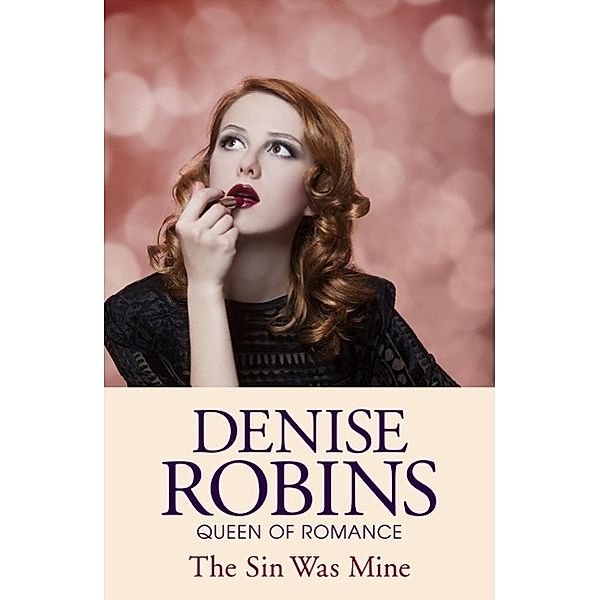 The Sin Was Mine, Denise Robins