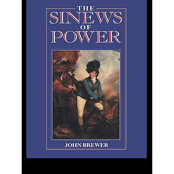 The Sinews of Power, John Brewer