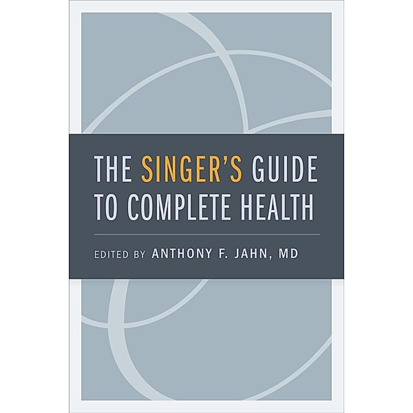 The Singer's Guide to Complete Health