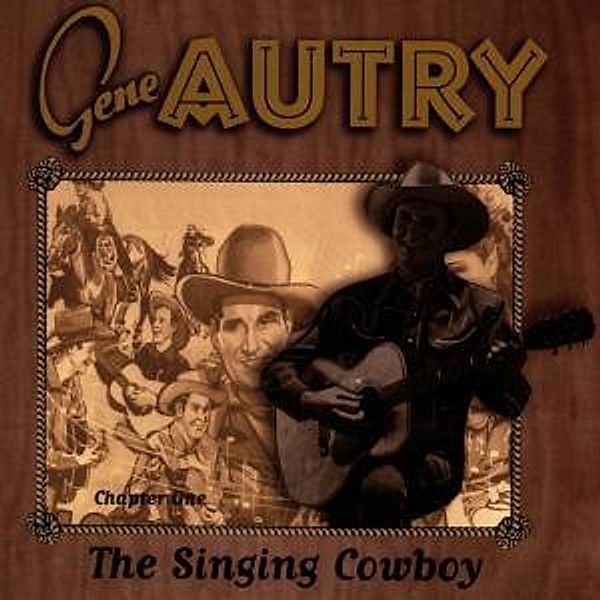 The Singing Cowboy, Gene Autry