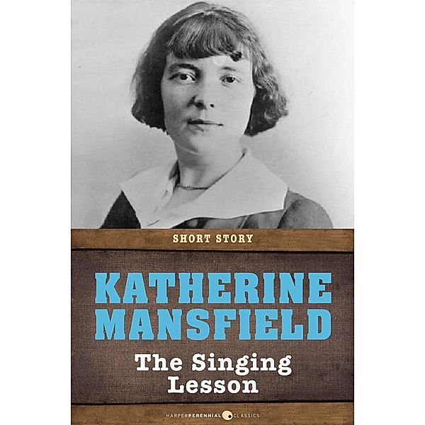 The Singing Lesson, Katherine Mansfield