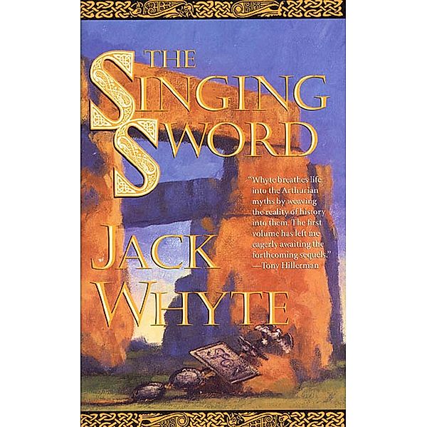 The Singing Sword / Camulod Chronicles Bd.2, Jack Whyte