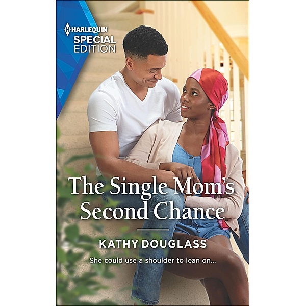The Single Mom's Second Chance / Sweet Briar Sweethearts, Kathy Douglass