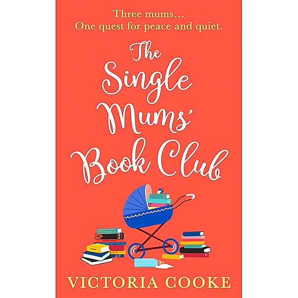 The Single Mums' Book Club, Victoria Cooke