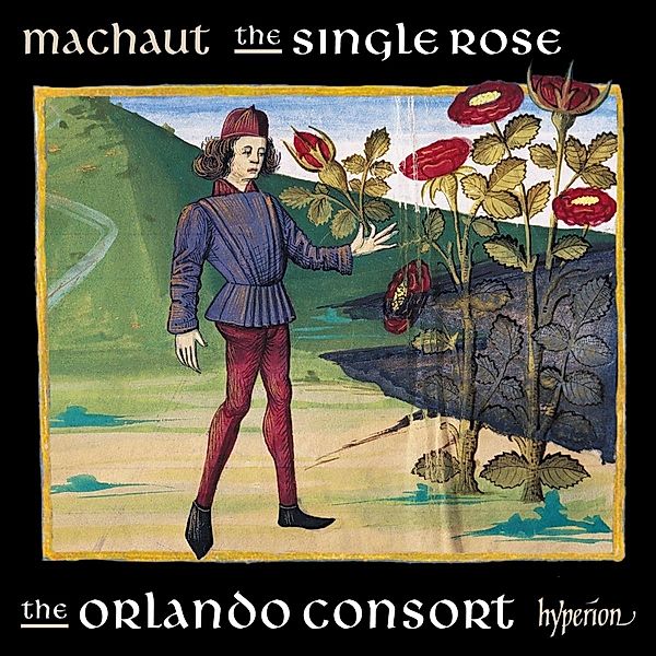 The Single Rose-Machaut Edition Vol.7, The Orlando Consort