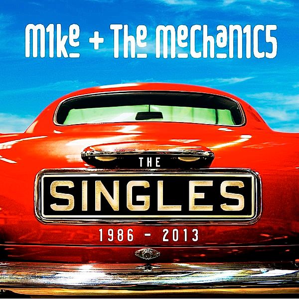 The Singles: 1985 - 2013, Mike & The Mechanics