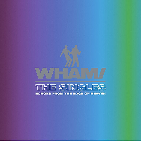 The Singles: Echoes From The Edge Of Heaven, Wham!