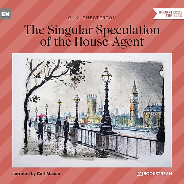 The Singular Speculation of the House-Agent, G. K. Chesterton