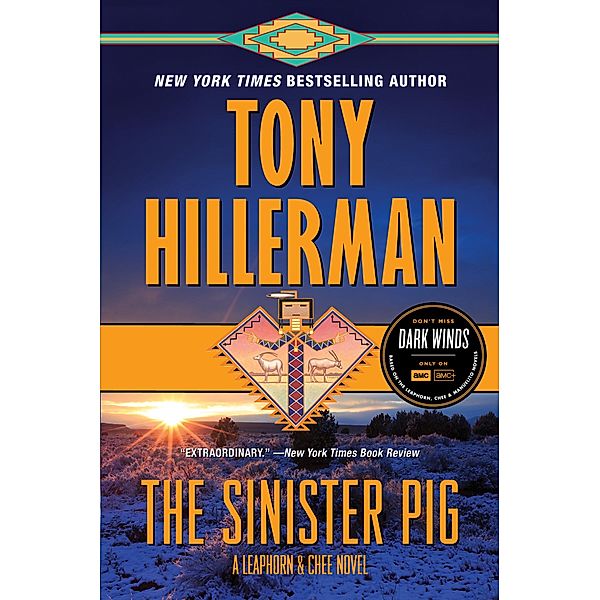 The Sinister Pig / A Leaphorn and Chee Novel Bd.16, Tony Hillerman