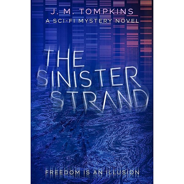 The Sinister Strand (The Anneliese Alpin Series) / The Anneliese Alpin Series, J. M. Tompkins