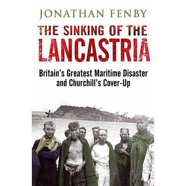 The Sinking of the Lancastria, Jonathan Fenby