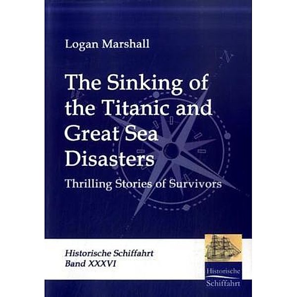 The Sinking of the Titanic and Great Sea Disasters