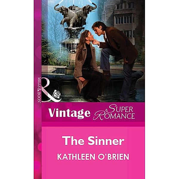 The Sinner (Mills & Boon Vintage Superromance) / Mills & Boon Vintage Superromance, Kathleen O'Brien