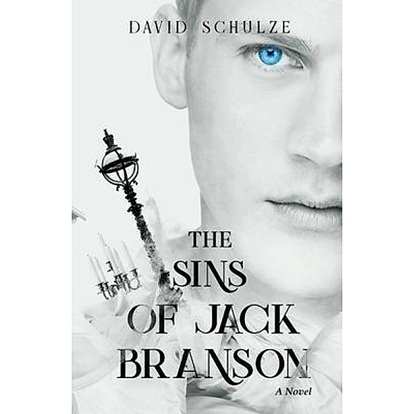 The Sins of Jack Branson / Modern Myth Trilogy Bd.1, David Schulze