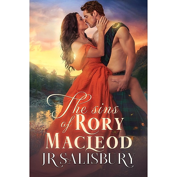 The Sins of Rory MacLeod (MacLeods of Skye, #2) / MacLeods of Skye, J R Salisbury