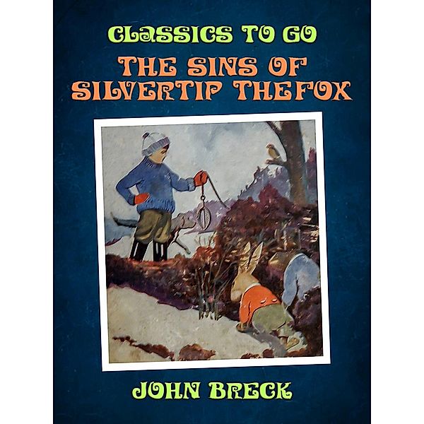 The Sins of Silvertip the Fox, John Breck
