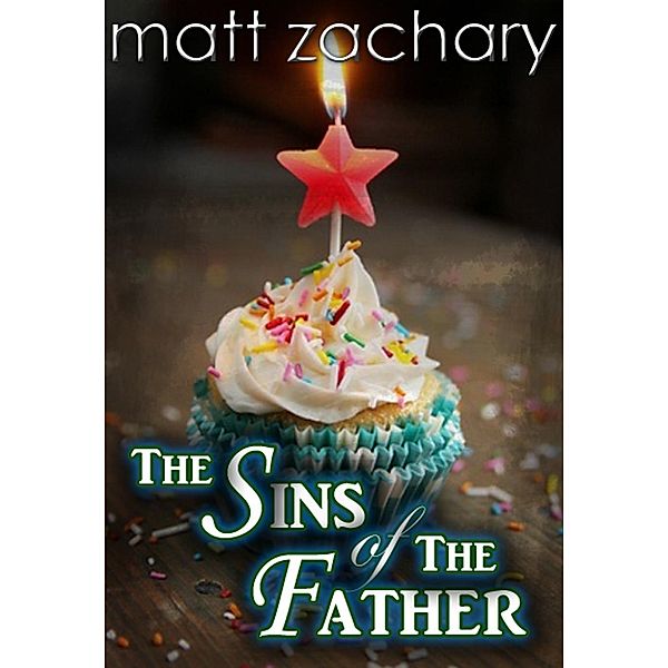 The Sins of the Father (The Billionaire Bachelor Series, #2), Matt Zachary