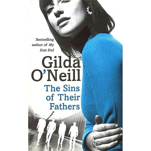 The Sins Of Their Fathers / Eastend Trilogy Bd.1, Gilda O'Neill