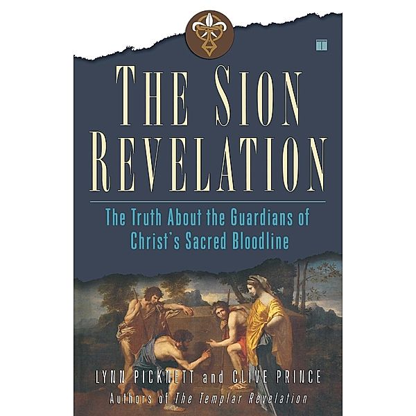 The Sion Revelation, Lynn Picknett, Clive Prince