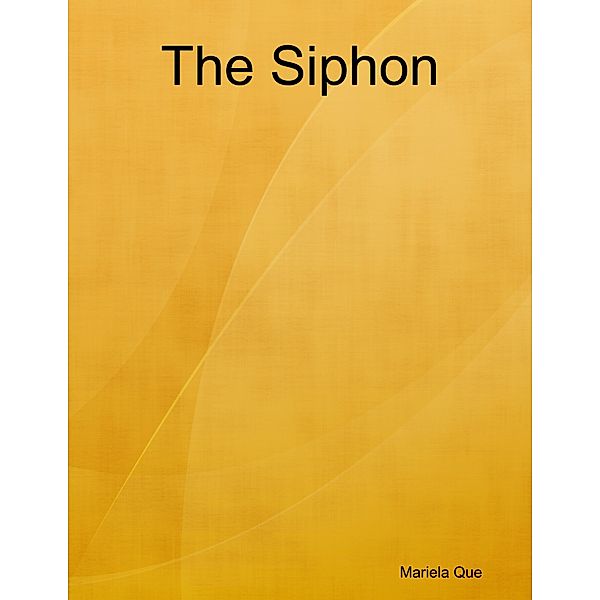 The Siphon, Mariela Que