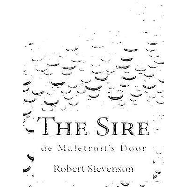 The Sire de Maletroit's Door / Spartacus Books, Robert Louis Stevenson