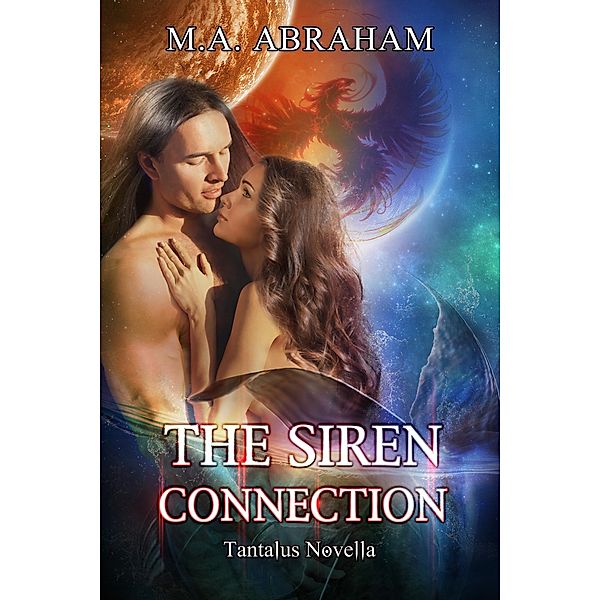 The Siren Connection, M. A. Abraham