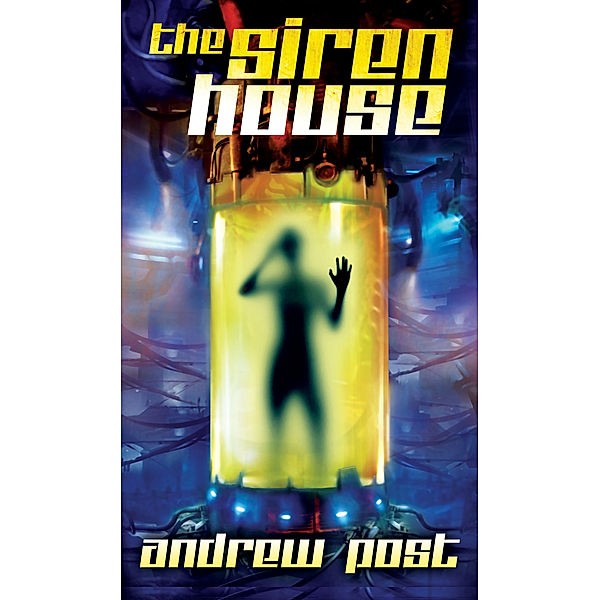 The Siren House, Andrew Post