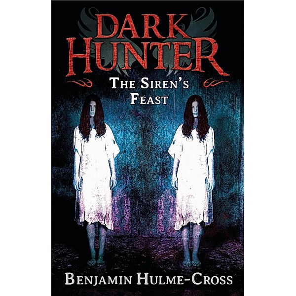 The Sirens' Feast (Dark Hunter 11), Benjamin Hulme-Cross