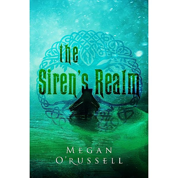 The Siren's Realm, Megan O'Russell