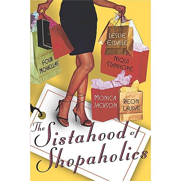 The Sistahood of Shopaholics, Leslie Esdaile, Monica Jackson, Reon Laudat, Niqui Stanhope