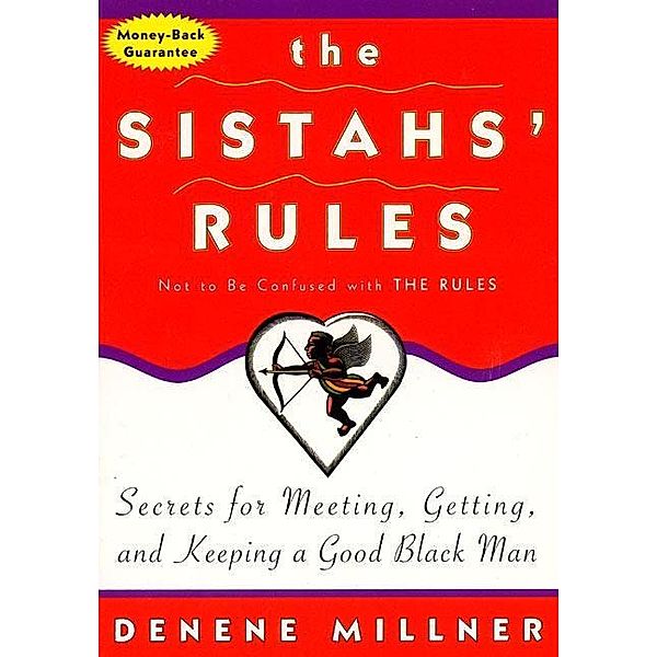 The Sistah's Rules, Denene Millner