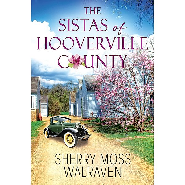 The Sistas of Hooverville County, Sherry Moss Walraven