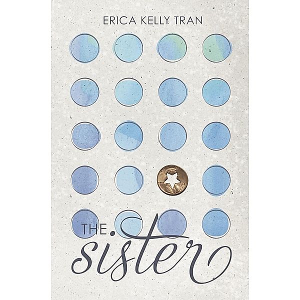 The Sister, Erica Kelly Tran