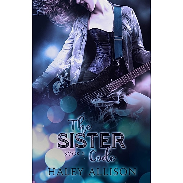 The Sister Code (D.O.R.K. Series Book Two), Haley Allison