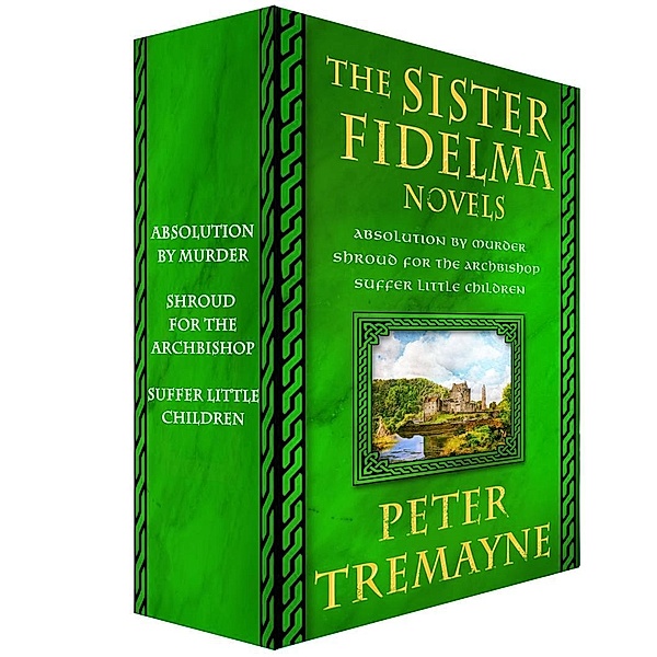 The Sister Fidelma Novels, 1-3 / Mysteries of Ancient Ireland, Peter Tremayne