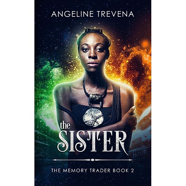 The Sister (The Memory Trader, #2) / The Memory Trader, Angeline Trevena