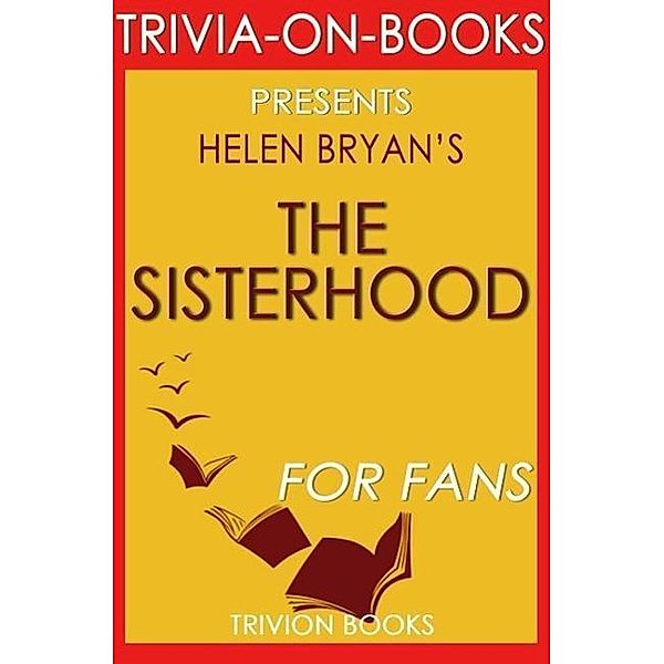The Sisterhood by Helen Bryan (Trivia-On-Books), Trivion Books