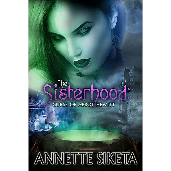 The Sisterhood: Curse of Abbot Hewitt, Annette Siketa