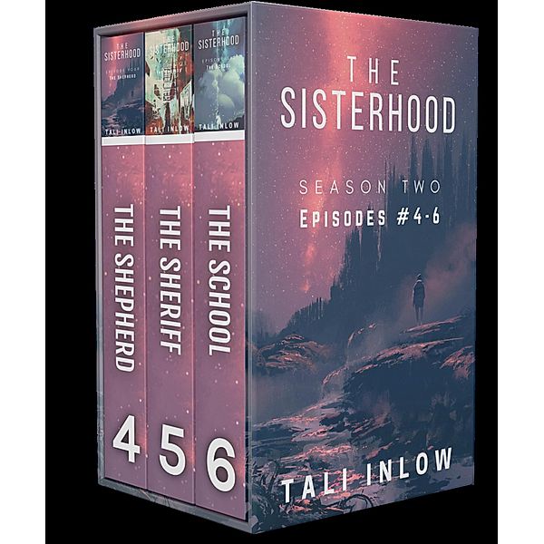 The Sisterhood: Season Two (The Sisterhood (Seasons), #2) / The Sisterhood (Seasons), Tali Inlow